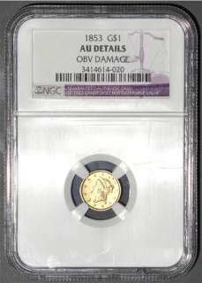 US COIN 1853 LIBERTY HEAD TYPE 1 GOLD DOLLAR NGC GRADED AU DETAILS OBV 