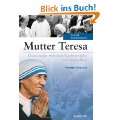 Mutter Teresa Missionarin zwischen Nächstenliebe und Dunkelheit 