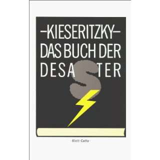 Das Buch der Desaster  Ingomar von Kieseritzky Bücher