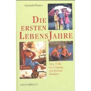   im Umgang mit kleinen Kindern: .de: Elisabeth Plattner: Bücher