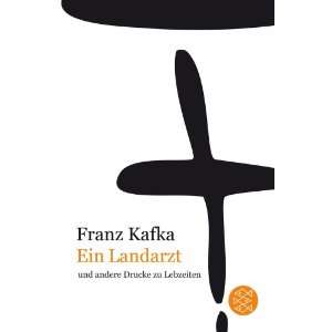 Franz Kafka Gesamtwerk   Neuausgabe Ein Landarzt und andere Drucke 