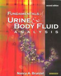 Fundamentals of Urine Body Fluid Analysis by Nancy A. Brunzel 2004 