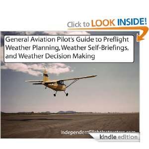 General Aviation Pilots Guide to Preflight Weather Planning, Weather 