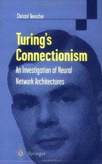 Turings Connectionism An Investigation of Neural Network 