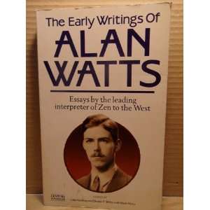    The Early Writings of Alan Watts Alan;Snelling, John Watts Books