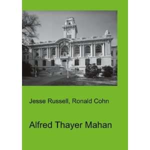  Alfred Thayer Mahan Ronald Cohn Jesse Russell Books