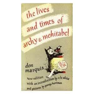    The Life and Times of Archy and Mehitabel Don Marquis Books