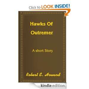 Hawks of Outremer Robert E. Howard  Kindle Store