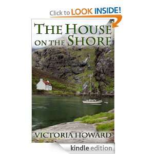 The House on the Shore Victoria Howard  Kindle Store