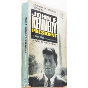  John F. Kennedy, President Hugh Sidey Books
