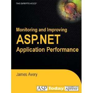   and Improving ASP.NET Application Performance James Avery Books