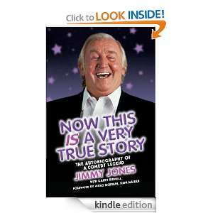Very True Story The Autobiography of a Comedy Legend Jimmy Jones 