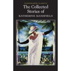   Katherine Mansfield (Wordsworth Classics) [Paperback] Katherine