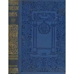  Dream Days Kenneth Grahame Books