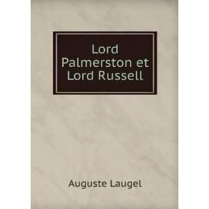  Lord Palmerston et Lord Russell Auguste Laugel Books