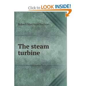  The steam turbine Robert Morrison Neilson Books