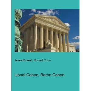  Lionel Cohen, Baron Cohen Ronald Cohn Jesse Russell 