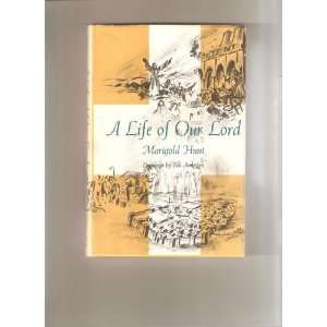  A LIFE OF OUR LORD MARIGOLD HUNT, Rus Anderson Books