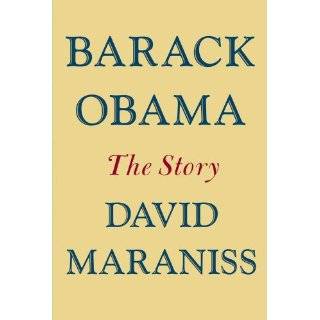 Barack Obama: The Story by David Maraniss ( Hardcover   June 19 