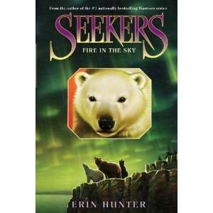    Seekers #5 Fire in the Sky [Hardcover] Erin Hunter Books