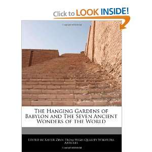  The Hanging Gardens of Babylon and The Seven Ancient 